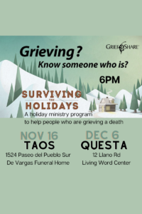 Grief Share-A Holiday Ministry Program to Help People Who are Grieving a Death-Holiday Grief Group-Hosted by De Vargas Funeral Home and Living Word Ministries-Living Word Ministries-Questa, NM (Blog Graphic)